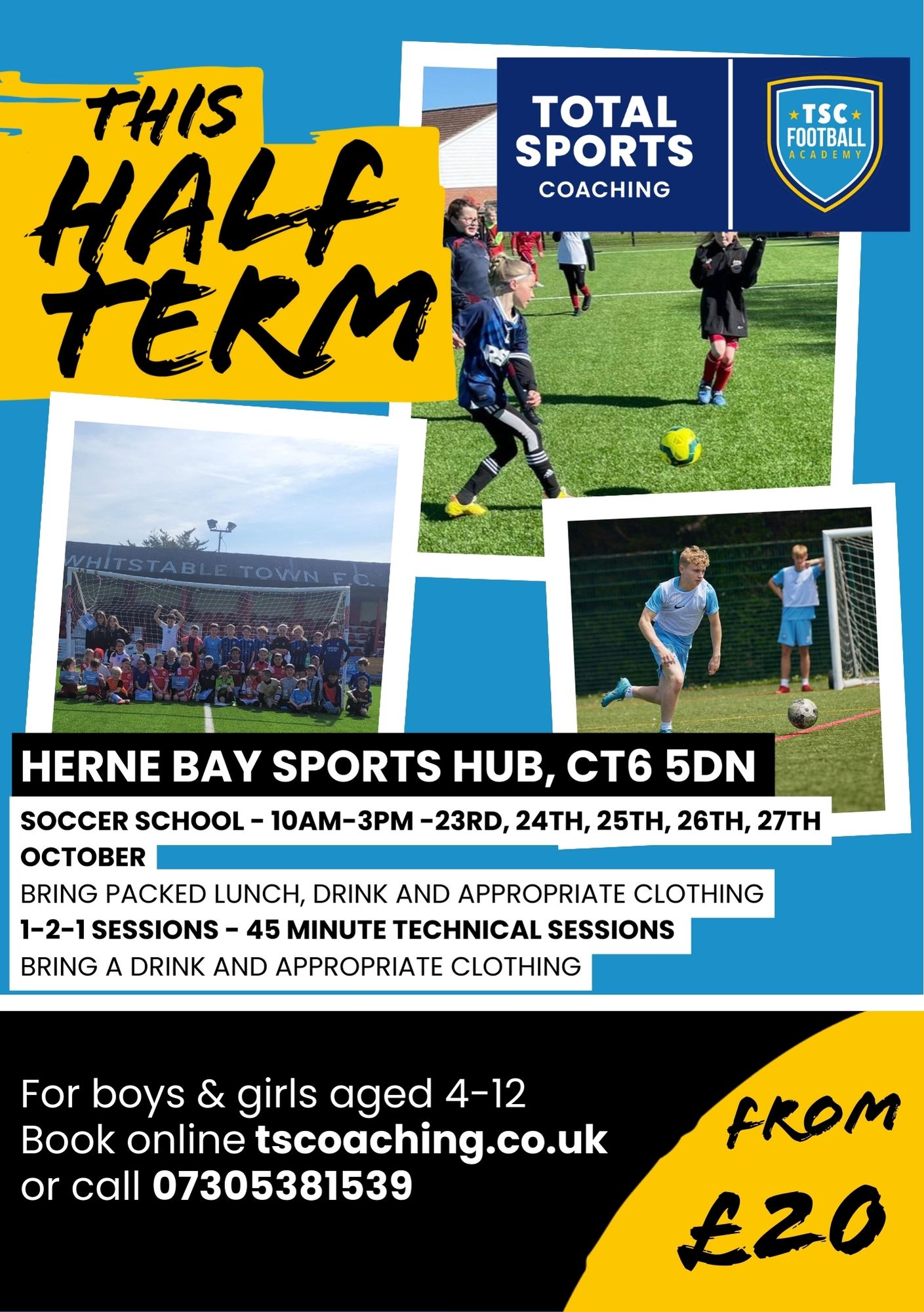 Soccer School – Herne Bay Hub – 23rd, 24th, 25th,26th & 27th October – 4 to  12 year olds - Total Sports Coaching